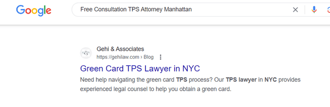 A Google search results page for "Free Consultation TPS Attorney Manhattan," showing a result from Gehi & Associates for "Green Card TPS Lawyer in NYC."
