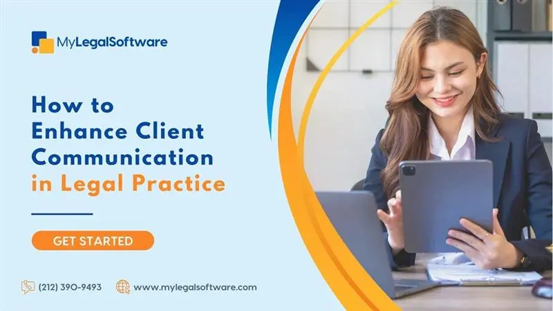 How to Enhance Client Communication in Legal Practice