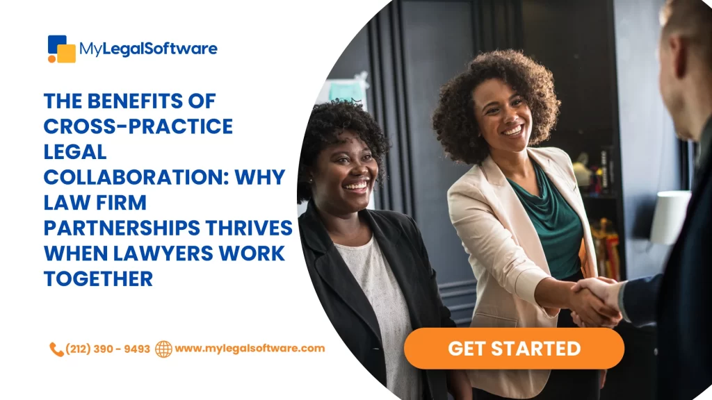 Lawyers collaborating across practice areas to improve client outcomes and grow law firm partnerships.