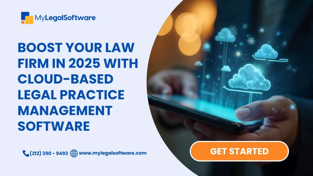 Boost your law firm in 2025 with cloud based legal software.
