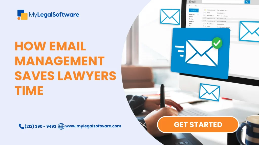 Email management for lawyers streamlines tasks and saves time.