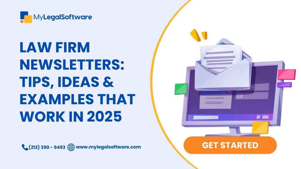 A law firm newsletter builds trust, educates, and retains clients.